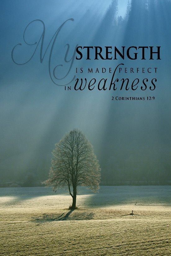 His strength in our weakness